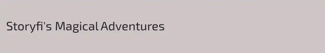 Storyfi's Magical Adventures 